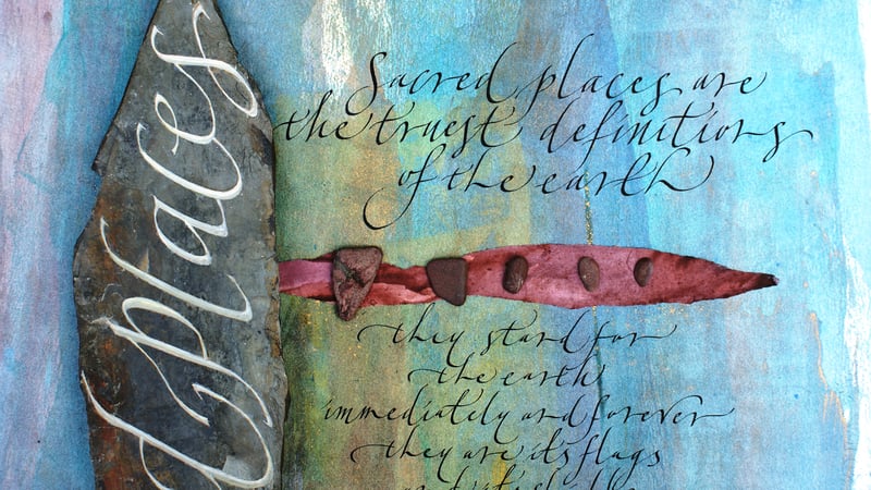 West Dean College Sacred places calligraphy